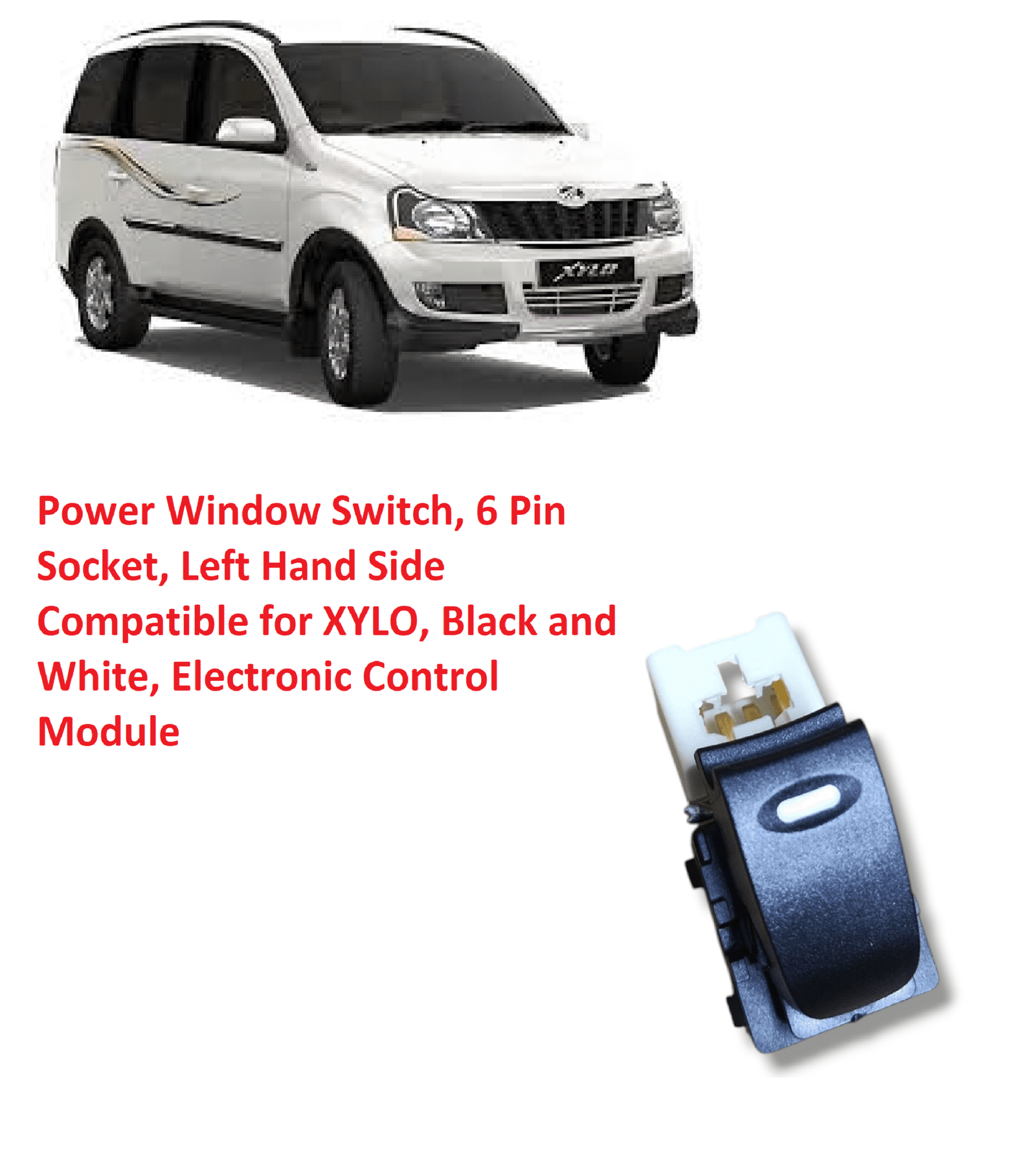 POWER WINDOW SWITCH 6 PIN SOKET (LH) FOR XYLO - Image 2